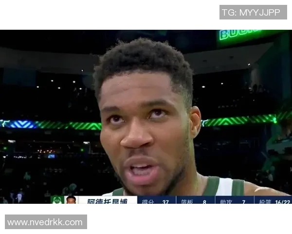 猛如猛虎！字母哥26分钟轰37分14篮板5助攻领衔球队大胜